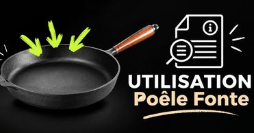 Poêle et cocotte en fonte : notice d’utilisation, culottage et entretien