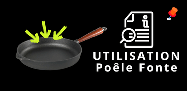 Poêle et cocotte en fonte : notice d’utilisation, culottage et entretien